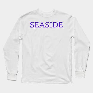 Seaside, beach, summer , sun Long Sleeve T-Shirt